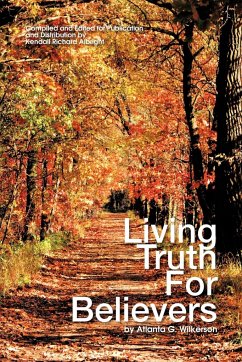 Living Truth for Believers by Atlanta G. Wilkerson - Albright, Kendall Richard