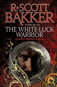 The White-Luck Warrior - Bakker, R. Scott