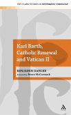 Karl Barth, Catholic Renewal and Vatican II Karl Barth, Catholic Renewal and Vatican II