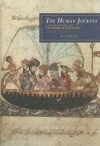 The Human Journey, Volume 1: A Concise Introduction to World History: Prehistory to 1450