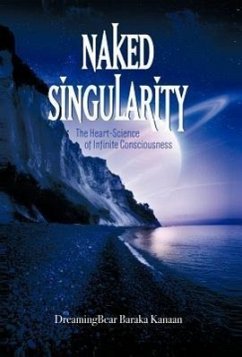 Naked Singularity - Dreamingbear Baraka Kanaan