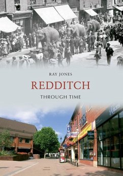 Redditch Through Time - Jones, Ray