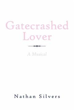 Gatecrashed Lover - Silvers, Nathan