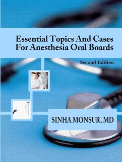 Essential Topics and Cases for Anesthesia Oral Boards - Monsur, Sinha