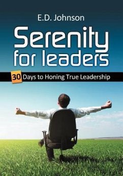 SERENITY FOR LEADERS - Johnson, E. D.