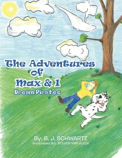The Adventures of Max & I - Schwartz, B. J.