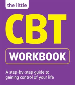 The Little CBT Workbook - Sinclair, Michael; Hollingsworth, Belinda