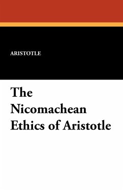 The Nicomachean Ethics of Aristotle - Aristotle