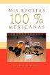 MIS Recetas 100 % Mexicanas - Bild 1