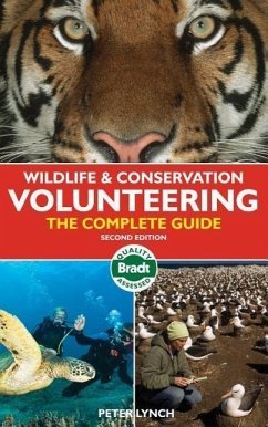 Wildlife & Conservation Volunteering: The Complete Guide - Lynch, Peter