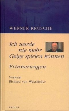 Ich werde nie mehr Geige spielen können - Krusche, Werner