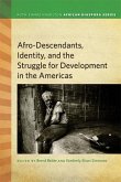 Afrodescendants, Identity, and the Struggle for Development in the Americas