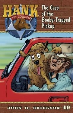 The Case of the Booby-Trapped Pickup - Erickson, John R.