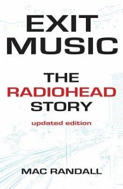 Exit Music: The Radiohead Story - Randall, Mac