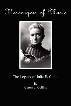 Messengers of Music: The Legacy of Julia E. Crane Caron L. Collins Author