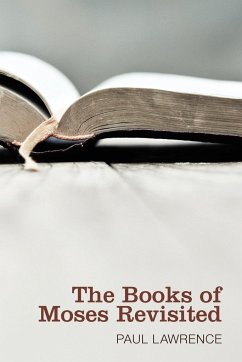 The Books of Moses Revisited