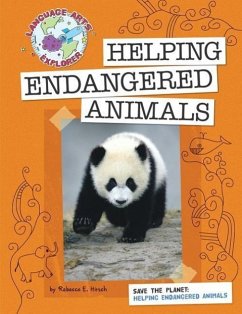 Helping Endangered Animals - Hirsch, Rebecca
