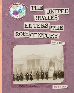 The United States Enters the 20th Century - Herringshaw, Deann
