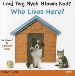 Who Lives Here? Pets (Hmong/Eng) - Rizzi, Kathleen