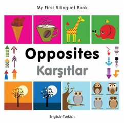 My First Bilingual Book-Opposites (English-Turkish) - Milet Publishing