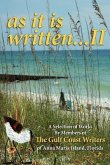 A Selection of Works by Members of the Gulf Coast Writers Group, as It Is Written, Volume 2