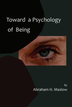 Toward a Psychology of Being-Reprint of 1962 Edition First Edition