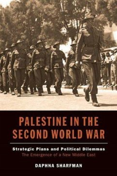 Cover Palestine in the Second World War: Strategic Plans and Political Dilemmas -- The Emergence of a New Middle East