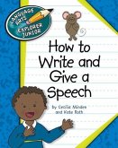 How to Write and Give a Speech