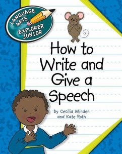 How to Write and Give a Speech - Minden, Cecilia; Roth, Kate