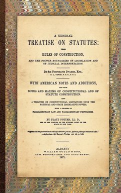 A General Treatise on Statutes - Dwarris, Fortunatus