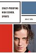 Crazy-Proofing High School Sports - Bild 1