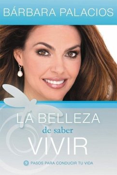 La Belleza de Saber Vivir - Palacios, Bárbara