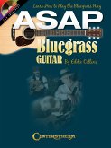 ASAP Bluegrass Guitar: Learn How to Play the Bluegrass Way