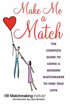 Make Me a Match - Matchmaking Institute