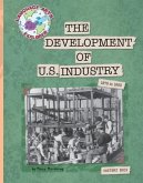 The Development of U.S. Industry