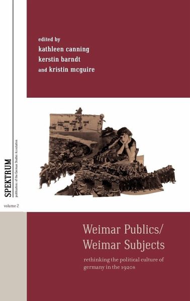 Weimar Publics/Weimar Subjects Weimar Publics/Weimar Subjects