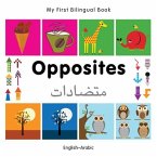 My First Bilingual Book-Opposites (English-Arabic)