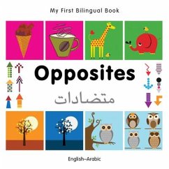 My First Bilingual Book-Opposites (English-Arabic) - Milet Publishing
