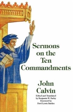 Sermons on the Ten Commandments - Calvin, John