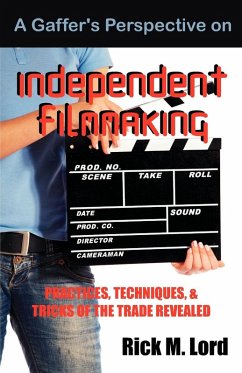 A Gaffer's Perspective on Independent Filmmaking