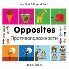My First Bilingual Book-Opposites (English-Russian) - Milet Publishing