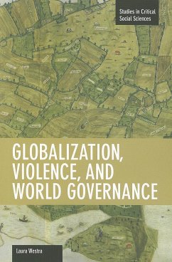 Globalization, Violence, and World Governance - Westra, Laura