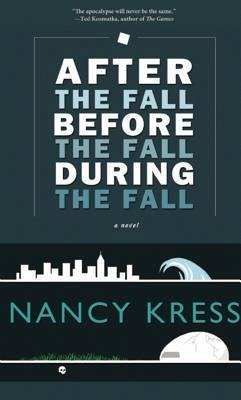 After the Fall, Before the Fall, During the Fall - Kress, Nancy