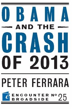 Obama and the Crash of 2013 - Ferrara, Peter