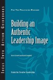 Building an Authentic Leadership Image