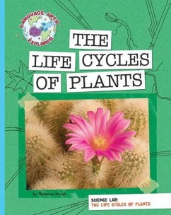 Science Lab: The Life Cycles of Plants - Hirsch, Rebecca