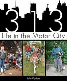 313: Life in the Motor City