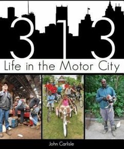 313: Life in the Motor City - Carlisle, John