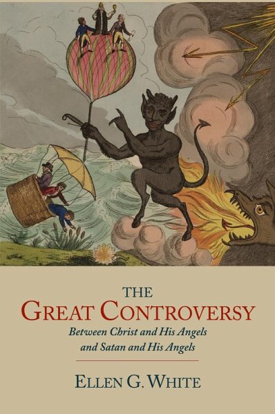 The Great Controversy between Christ and His Angels and Satan and His Angels The Great Controversy between Christ and His Angels and Satan and His Angels