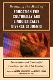 Breaking the Mold of Education for Culturally and Linguistically Diverse Students